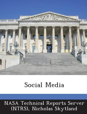 Social Media by Nasa Technical Reports Server (Ntrs)