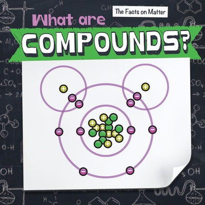 What Are Compounds? by Tobler, Elise