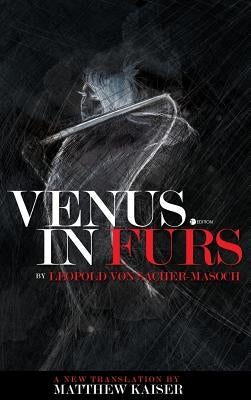 Venus in Furs by Von Sacher-Masoch, Leopold