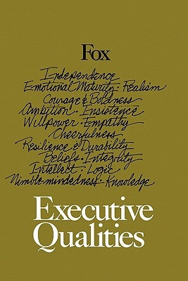 Executive Qualities by Fox, Joseph M.