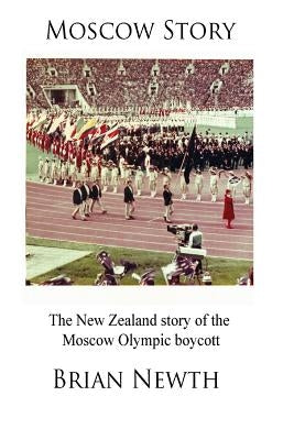 Moscow Story by Newth, Brian