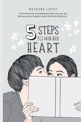 5 Steps to Win Her Heart by Lopez, Natasha