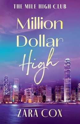 Million Dollar High by Cox, Zara