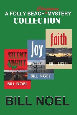 The Folly Beach Christmas Mystery Collection by Noel, Bill