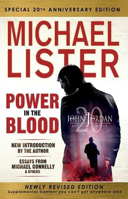 Special 20th Anniversary Edition of POWER IN THE BLOOD: Newly Revised Edition with an Introduction by Michael Connelly by Connelly, Michael