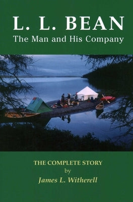 L.L. Bean by Witherell, James L.