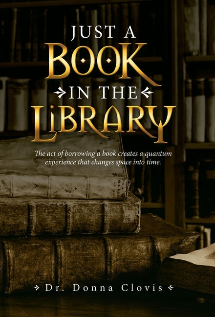 Just a Book in the Library by Clovis, Donna