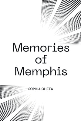 Memories of Memphis by Sophia, Oheta