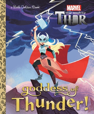 Goddess of Thunder! (Marvel Thor) by Carbone, Courtney