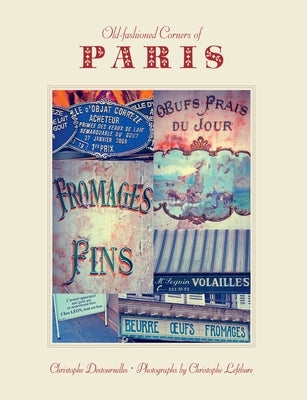 Old-Fashioned Corners of Paris by Destournelles, Christophe