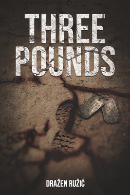 Three Pounds by Ruzic, Drazen