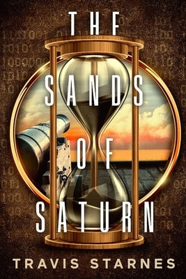 The Sands of Saturn by Starnes, Travis