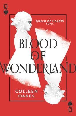 Blood of Wonderland by Oakes, Colleen