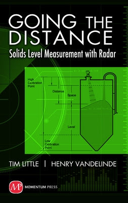 Going the Distance: Solids Level Measurement with Radar by Little, Tim
