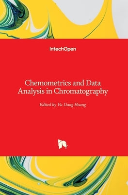 Chemometrics and Data Analysis in Chromatography by Hoang, Vu Dang
