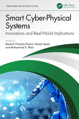Smart Cyber-Physical Systems: Innovations and Real-World Implications by Poonia, Ramesh Chandra