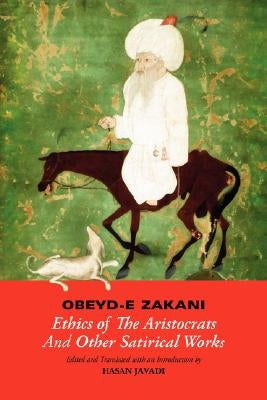 Obeyd-E Zakani, Ethics of the Aristocrats and Other Satirical Works by Ubayd Zakani, Nizam Al-Din