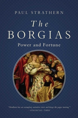 The Borgias by Strathern, Paul