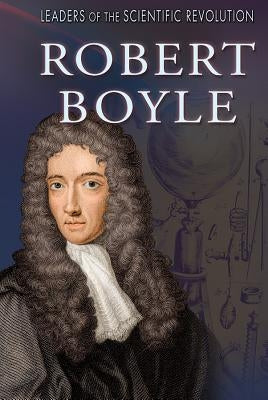 Robert Boyle by Burling, Alexis