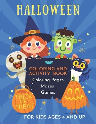 Halloween Coloring and Activity Book for Kids Ages 4 and Up: A cute "non-candy" treat for children by Deslaurier, Susan