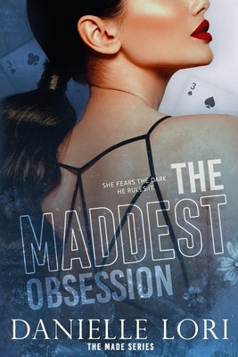 The Maddest Obsession: Special Print Edition by Lori, Danielle