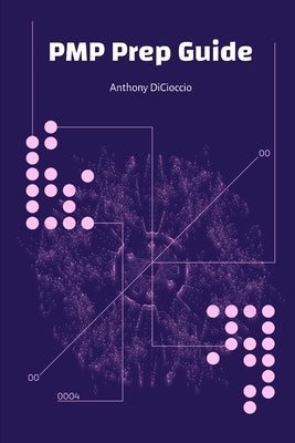 PMP Prep Guide by Dicicioccio, Anthony