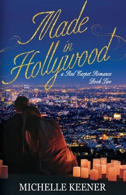 Made in Hollywood by Keener, Michelle