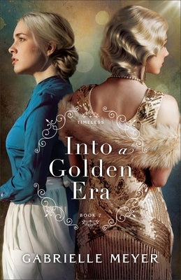 Into a Golden Era by Meyer, Gabrielle