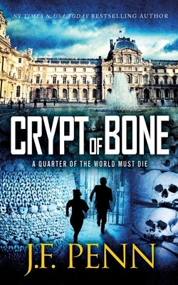 Crypt of Bone by Penn, J. F.