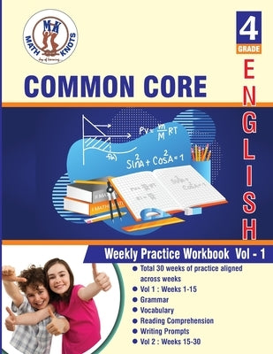 4th grade Common Core ELA Test Prep: ( weeks: 1 - 15 ): Weekly Practice Work Book, Volume 1 by Vemuri, Gowri M.