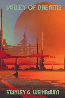 Valley of Dreams by Weinbaum, Stanley G.