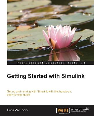 Getting Started with Simulink by Zamboni, Luca