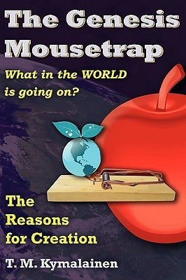 The Genesis Mousetrap by Kymalainen, T. M.