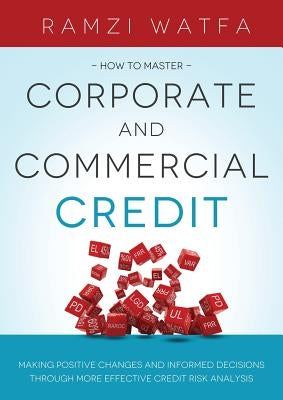 Corporate and Commercial Credit by Watfa, Ramzi