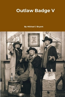 Outlaw Badge V by Bryant, Michael J.