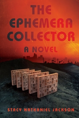 The Ephemera Collector by Jackson, Stacy Nathaniel