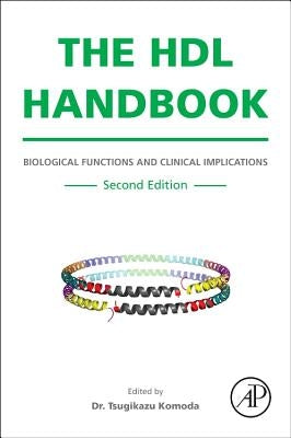 The HDL Handbook: Biological Functions and Clinical Implications by Komoda, Tsugikazu