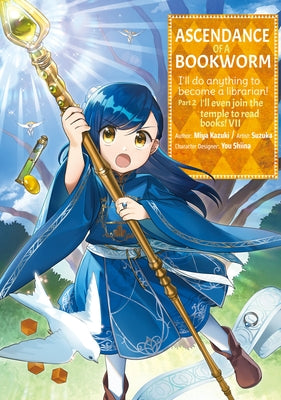 Ascendance of a Bookworm (Manga) Part 2 Volume 7 by Kazuki, Miya