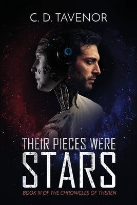 Their Pieces Were Stars by Tavenor, C. D.