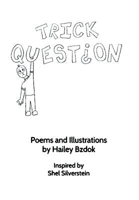 Trick Question by Bzdok, Hailey