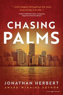Chasing Palms by Herbert, Jonathan
