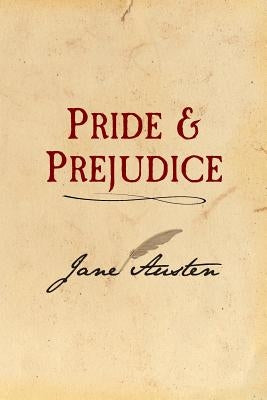 Pride and Prejudice: Original and Unabridged by Austen, Jane