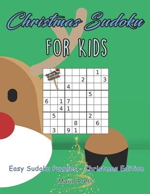 Christmas Sudoku For Kids: Christmas Sudoku For Kids by Press, Mario