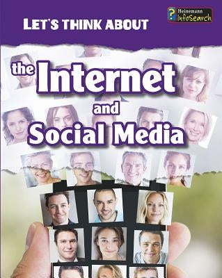 The Internet and Social Media by Woolf, Alex
