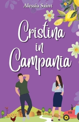 Cristina in Campania by Saint, Alessia