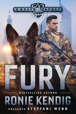 Fury: A Breed Apart Novel LARGE PRINT Edition by Kendig, Ronie
