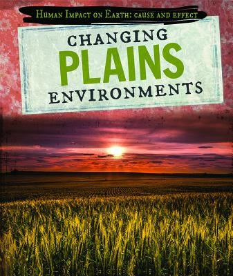 Changing Plains Environments by Idzikowski, Lisa