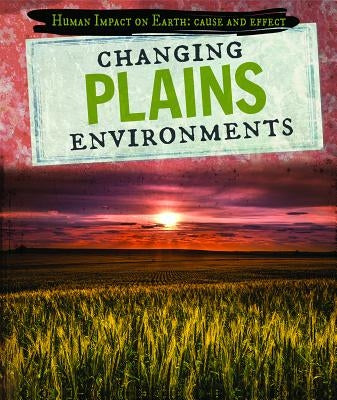 Changing Plains Environments by Idzikowski, Lisa