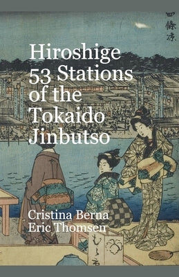 Hiroshige 53 Stations of the Tokaido Jinbutso by Berna, Cristina
