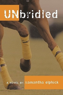 Unbridled by Elphick, Samantha